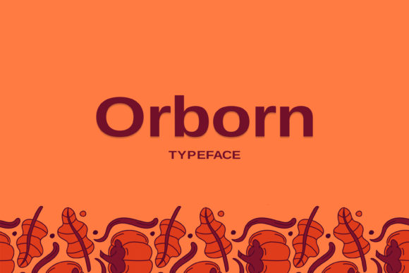 Orborn: A Modern Sans Serif Font for Clean and Unique Branding