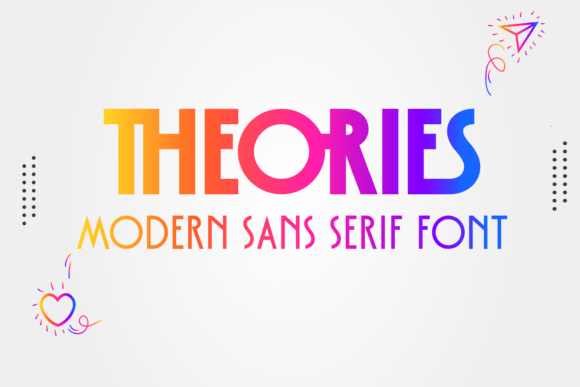 Theories: A Designer's Take on a Modern Sans Serif Font